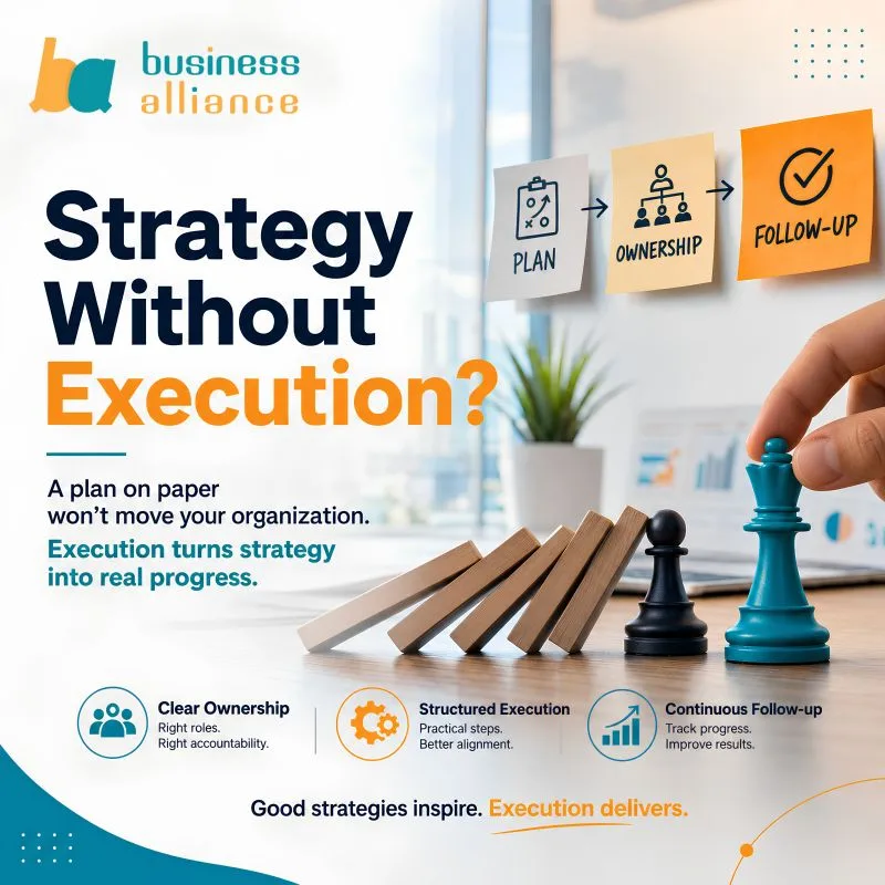 A strategy doesn't create results. Execution does. (Business Alliance on LinkedIn)